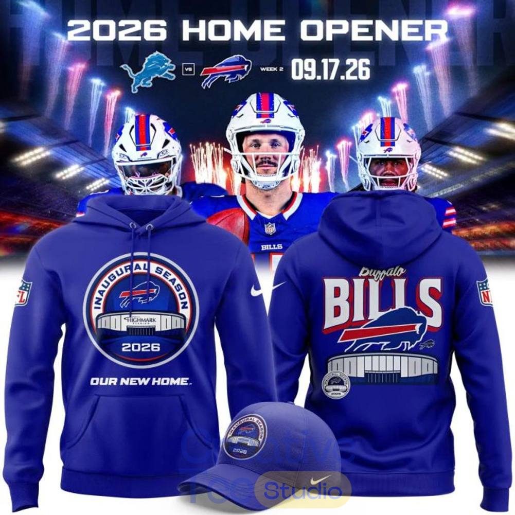 Buffalo Bills Highmark Stadium Inaugural Season 2026 Our New Home Hoodie