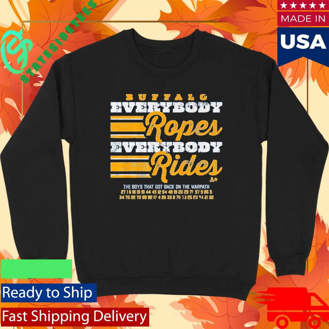 Buffalo Hockey Everybody Ropes Everybody Rides Shirt