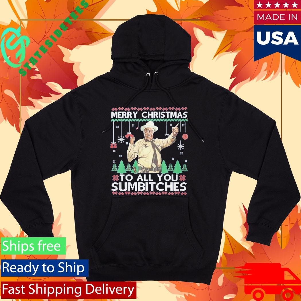 Buford T Justice Merry Christmas To All You Sumbitches Shirt