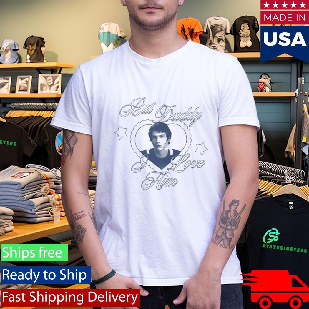 But Daddy I Love Him Connor Storrie Shirt