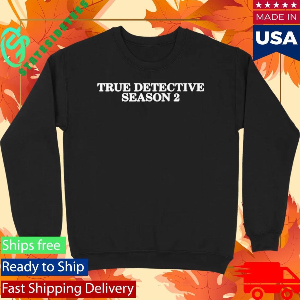 CZ BNB True Detective Season 2 Shirt
