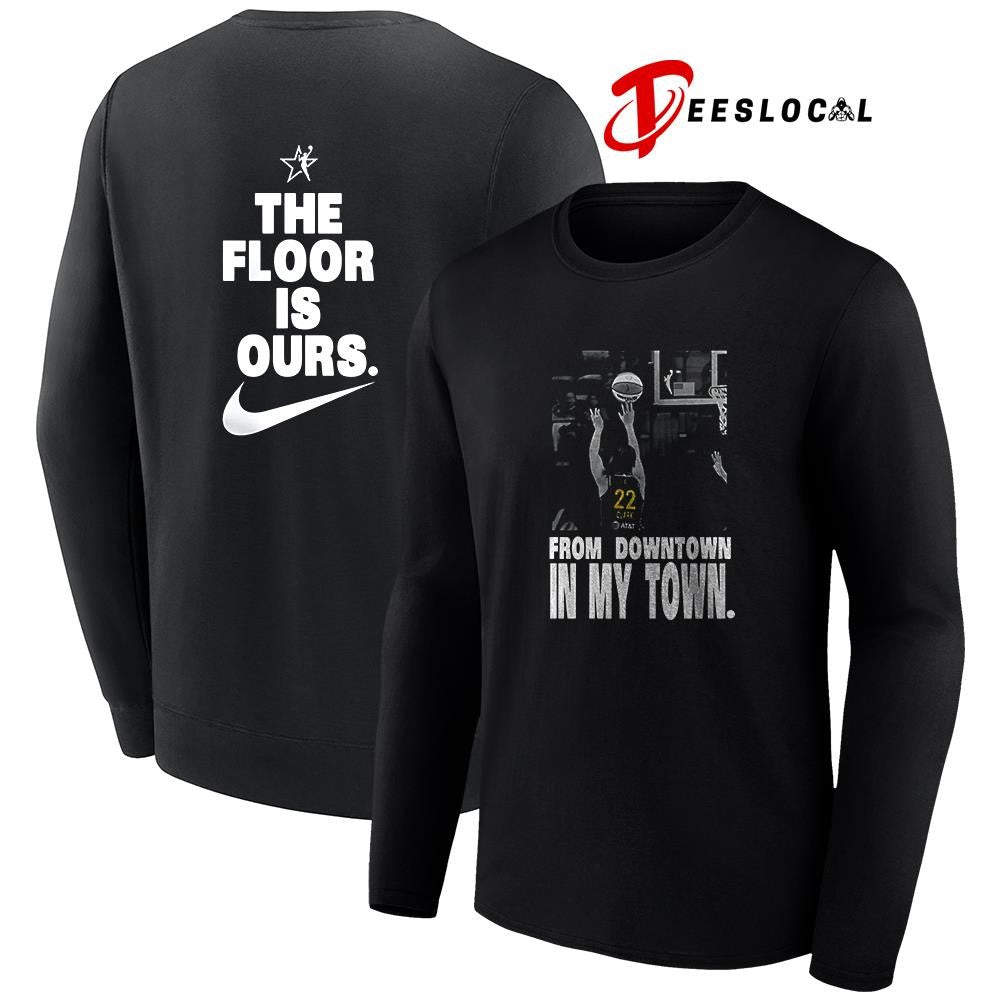 Caitlyn Clark from downtown in my town the floor is ours graphic shirt