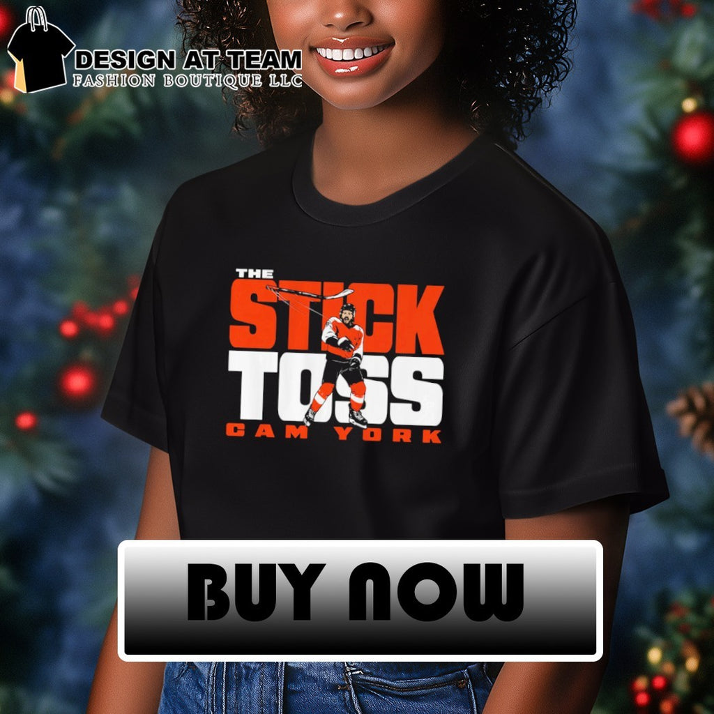 Cam York Philadelphia Flyers Hockey NHL Stick Toss 2026 shirt
