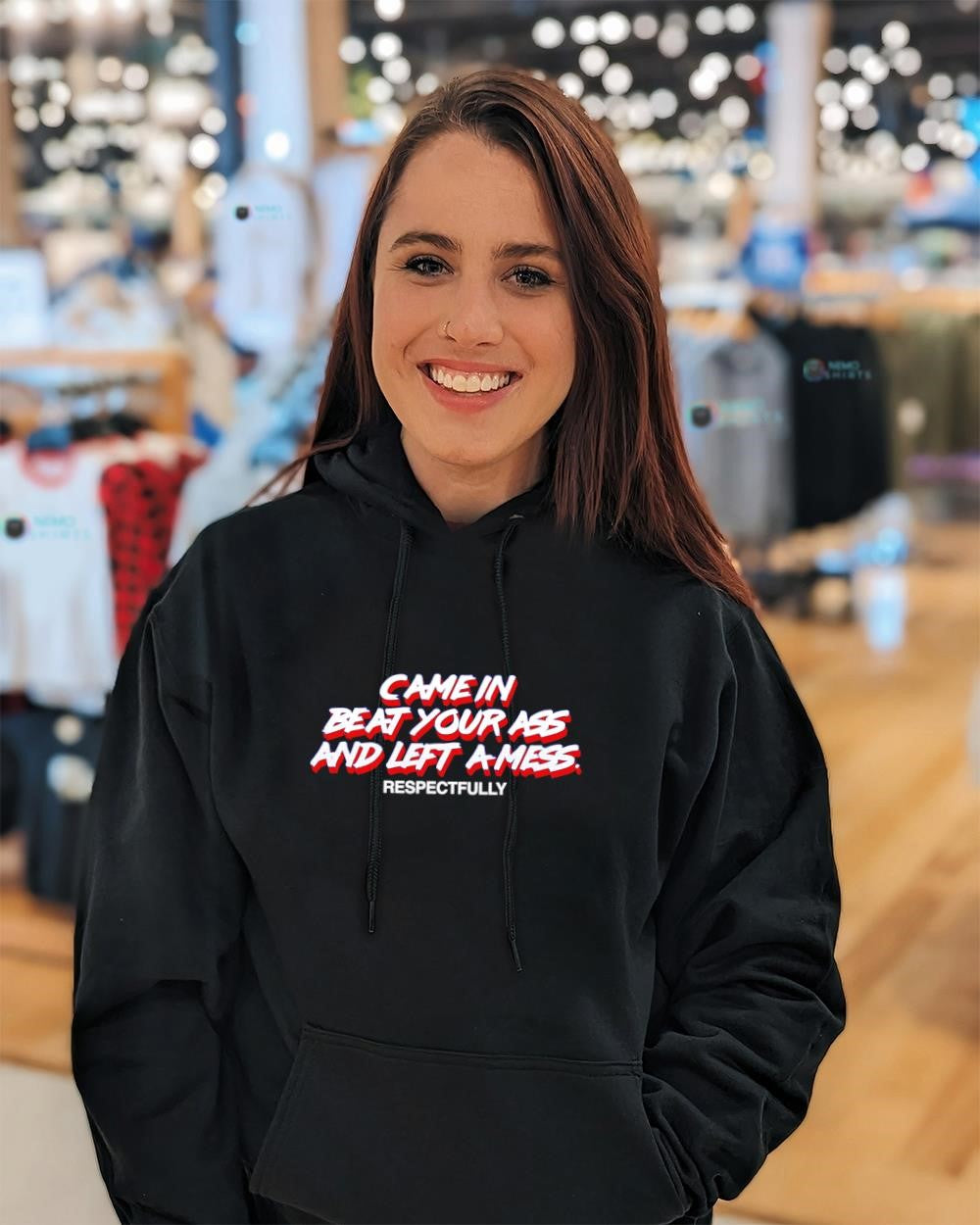 Came in beat your ass and left a mess respectfully text shirt