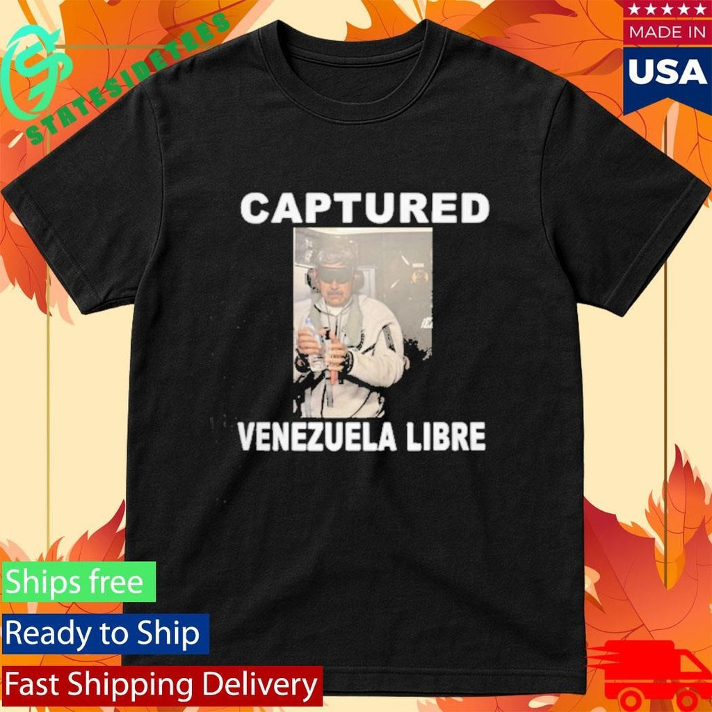 Captured Nicolas Maduro Venezuela Libre Shirt