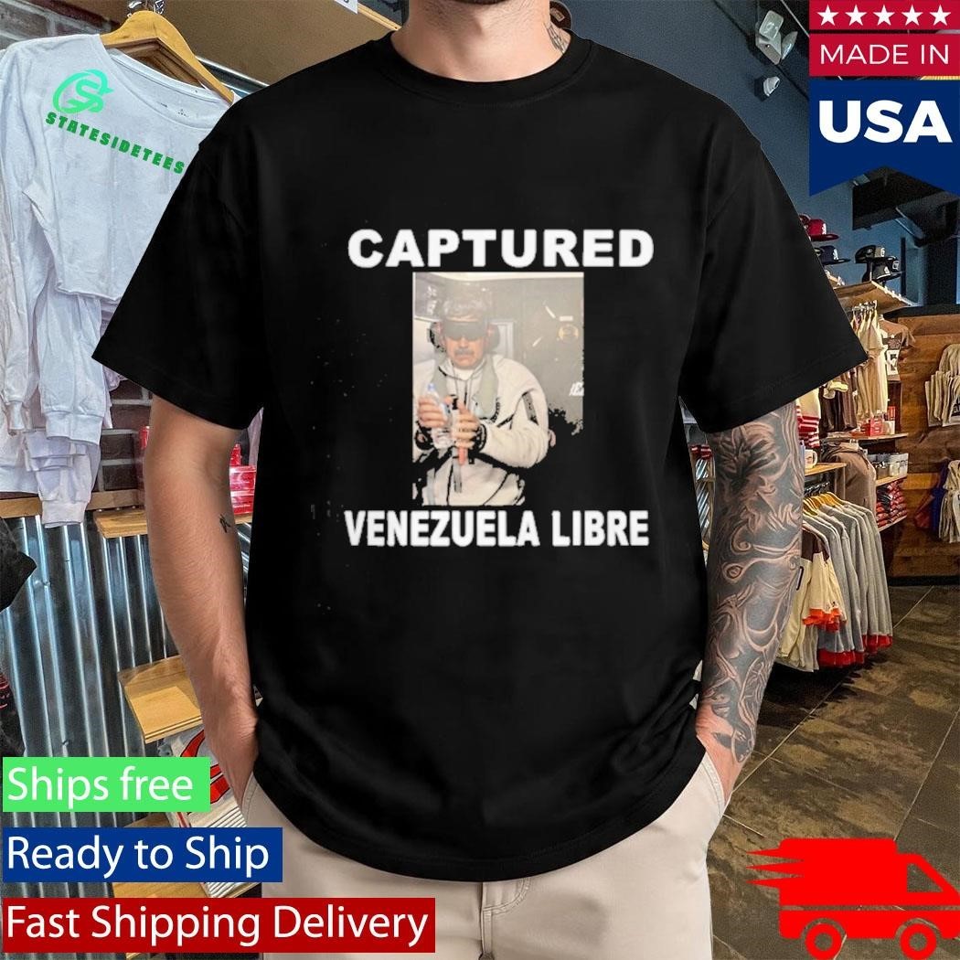 Captured Nicolas Maduro Venezuela Libre Shirt