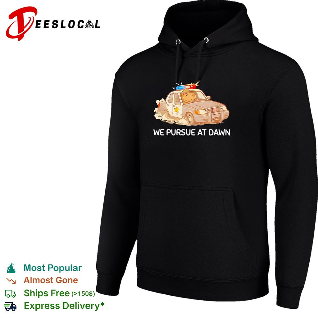 Capybara police driving car we pursue at dawn shirt