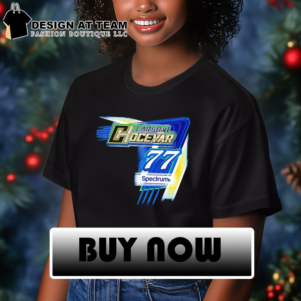 Carson Hocevar #77 Racing Nascar Spectrum shirt