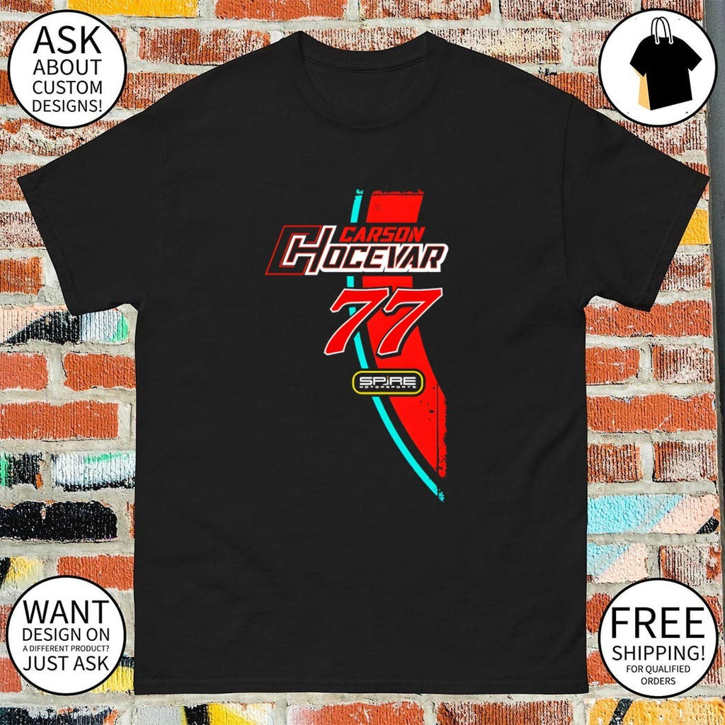 Carson Hocevar 77 Spire Motorsports Nascar 2026 shirt