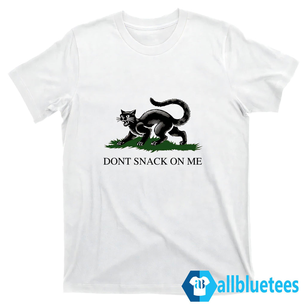 Cat Dont Snack On Me Shirt