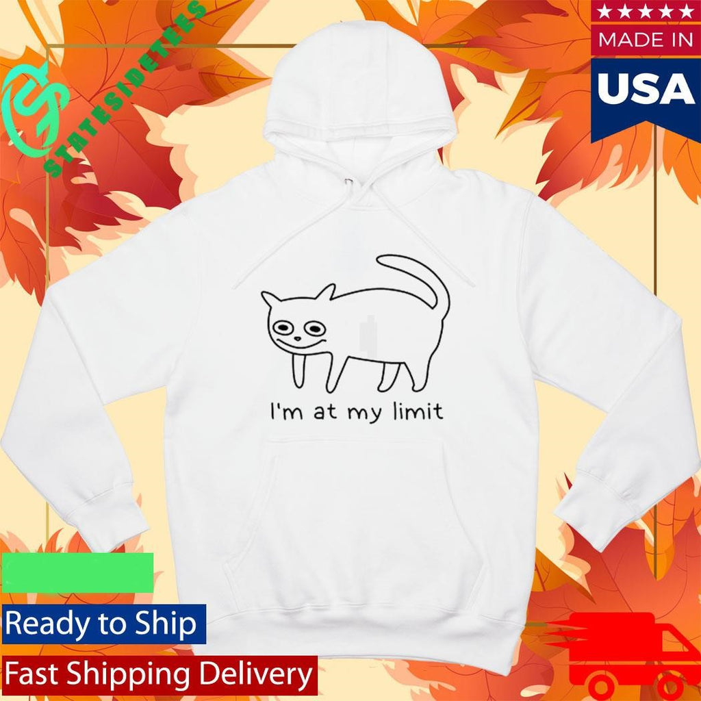 Cat I’m At My Limit Shirt