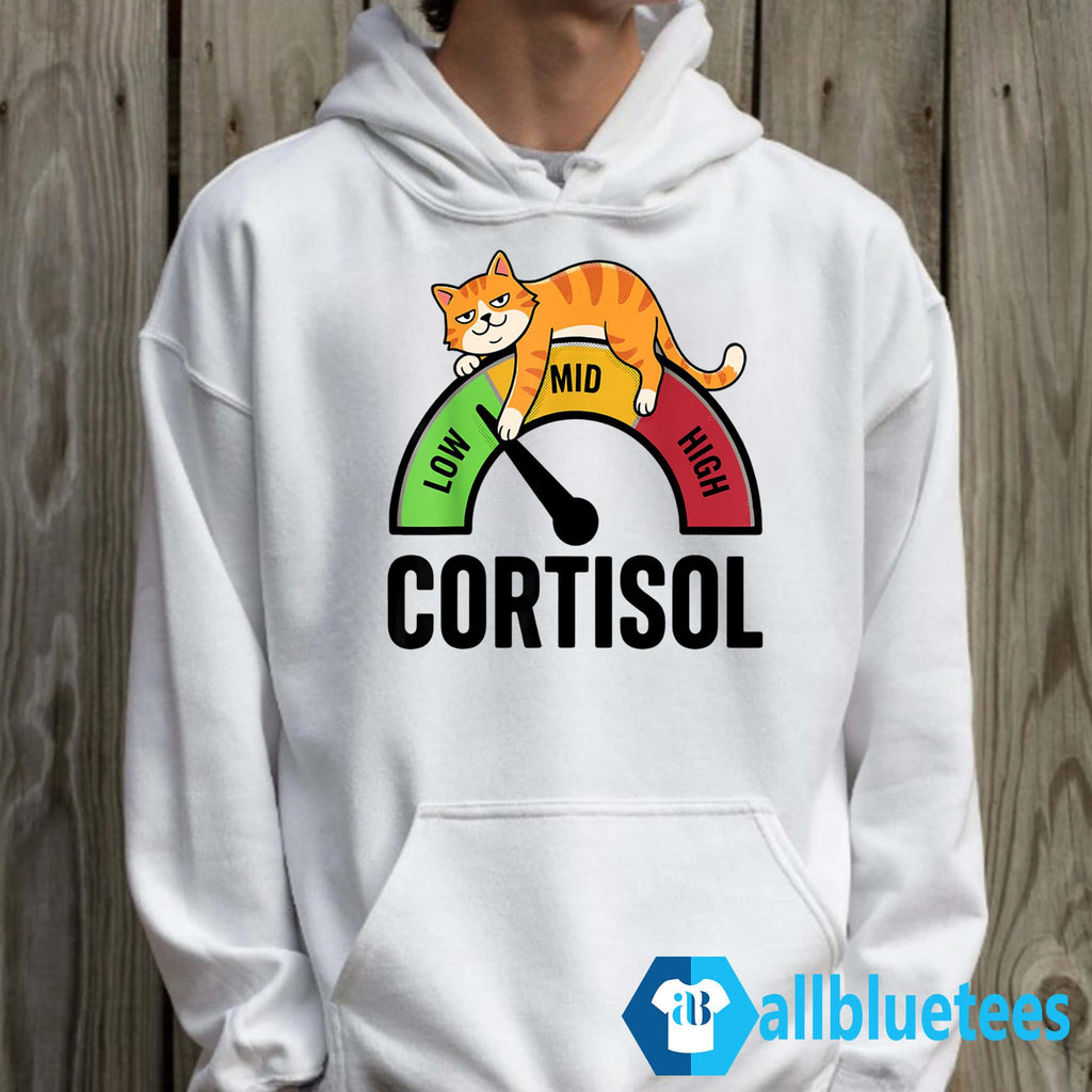 Cat Low Cortisol Level Shirt
