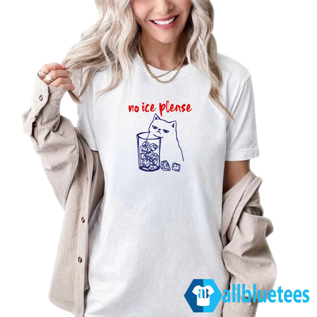 Cat No ICE Please Shirt