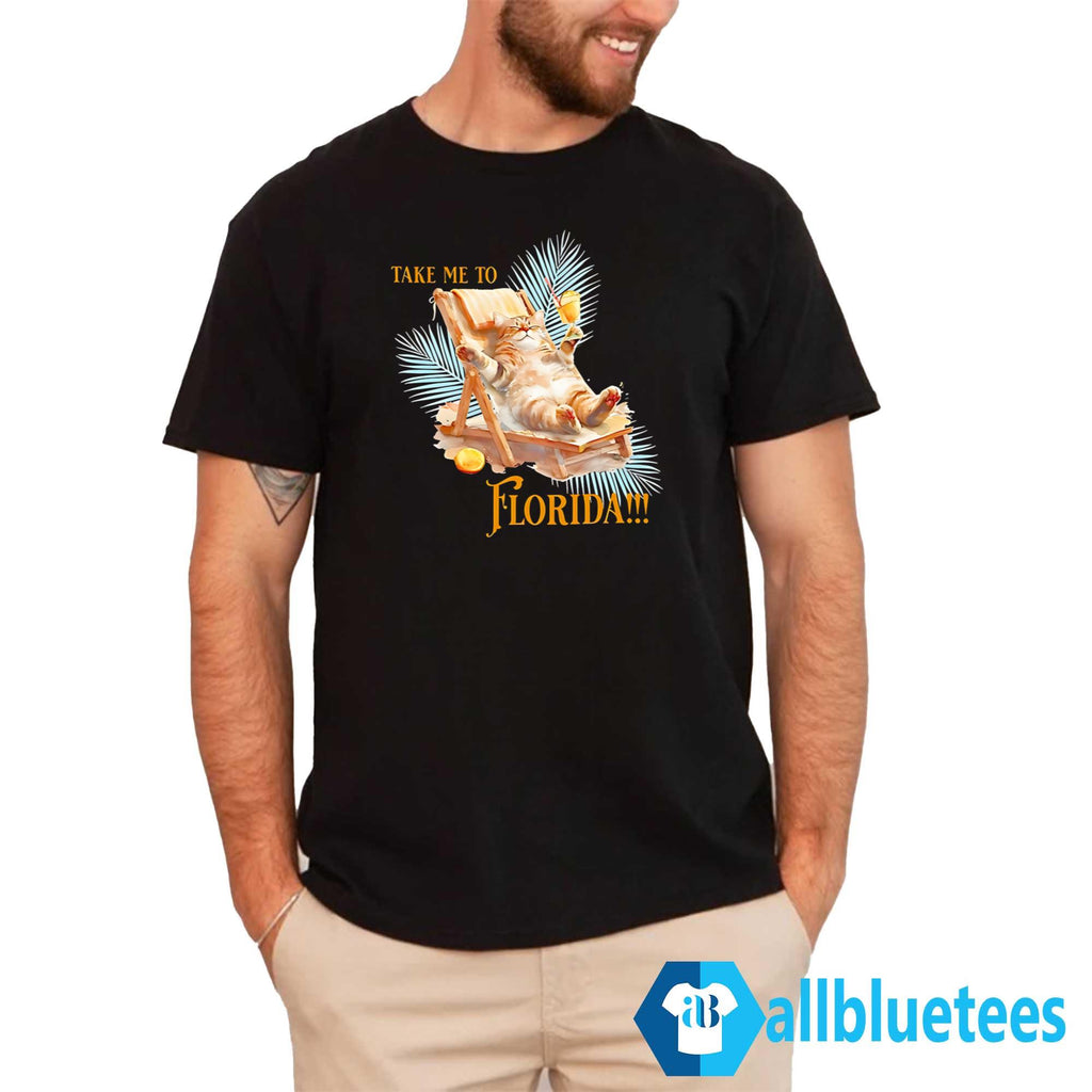 Cat Take Me To Florida Shirt