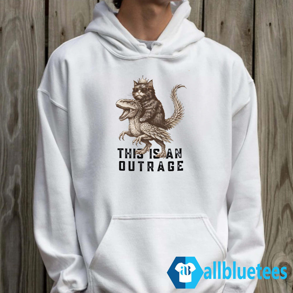 Cat This Is An Outrage Shirt