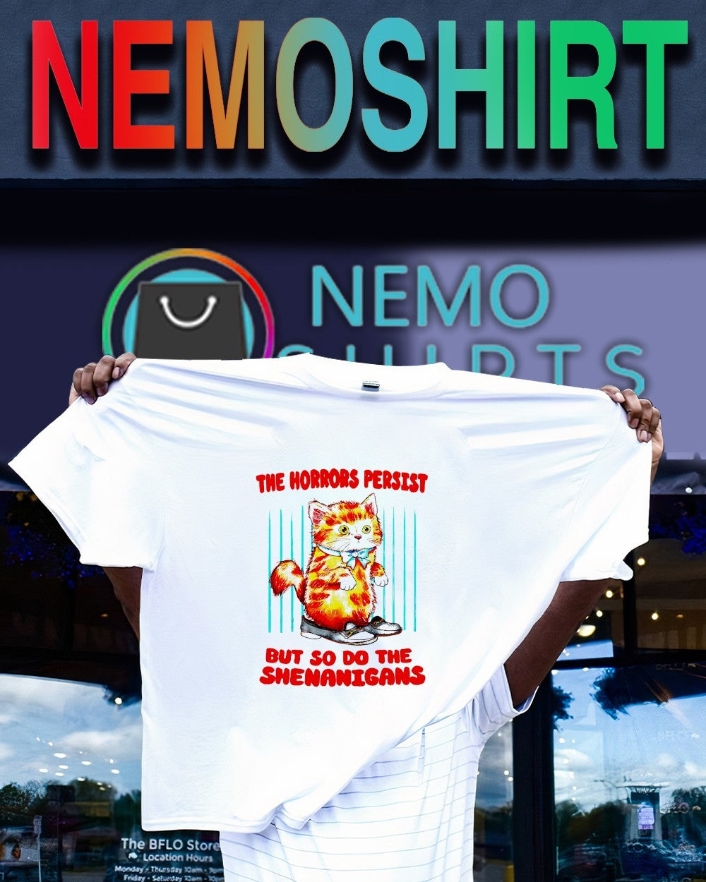 Cat the horrors persist but so do the shenanigans shirt