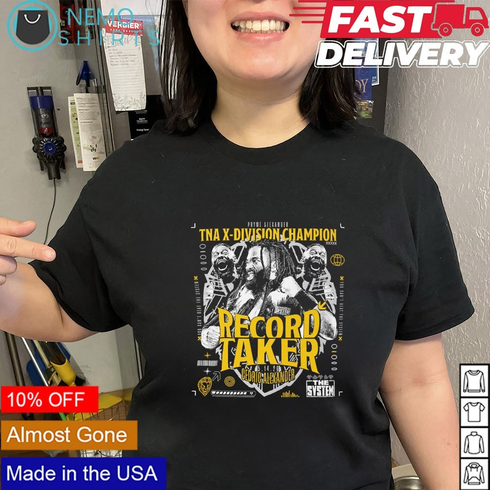 Cedric Alexander Record Taker TNA X-Division Champion shirt