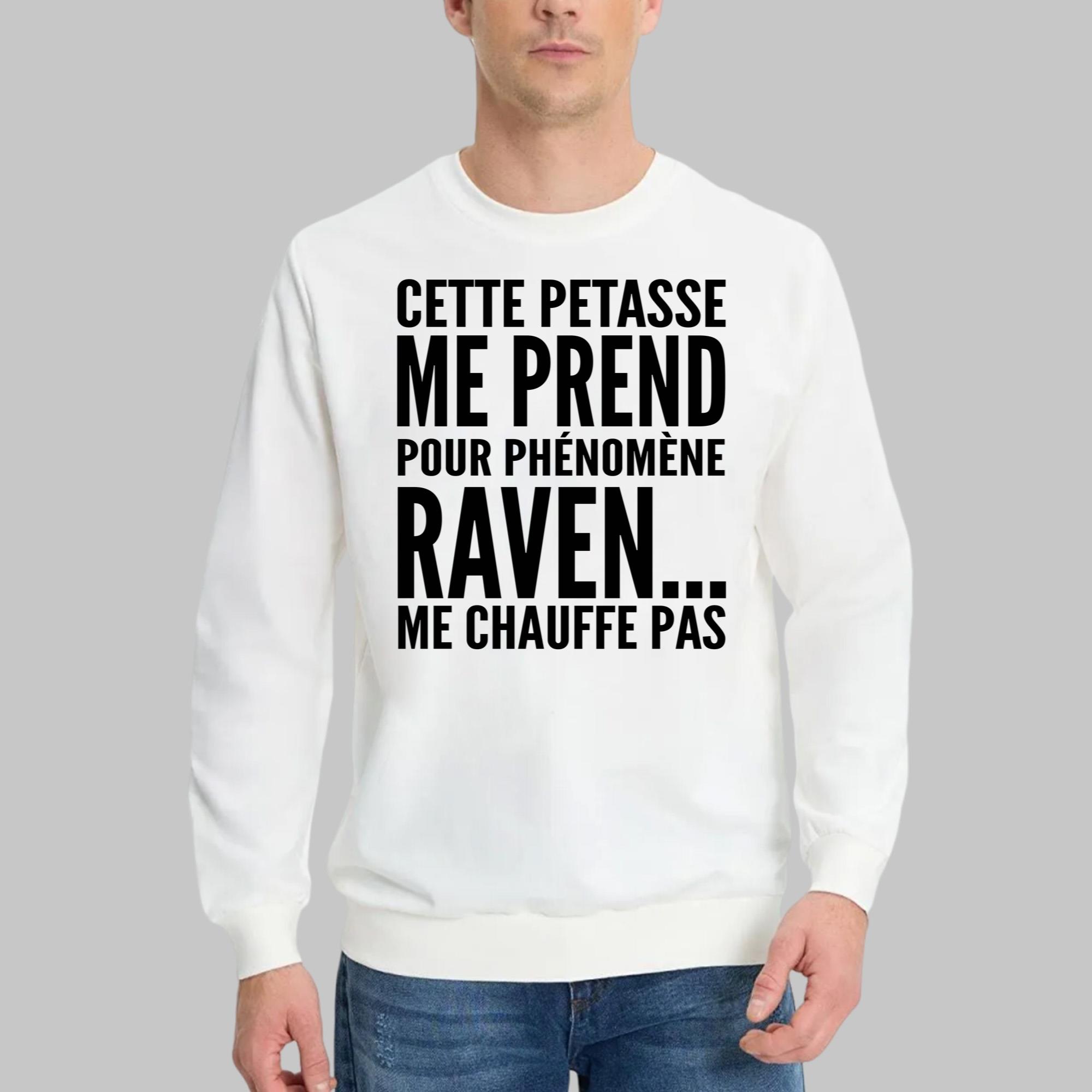 Cette Petasse Me Prend Pour Phenomene Raven Shirt