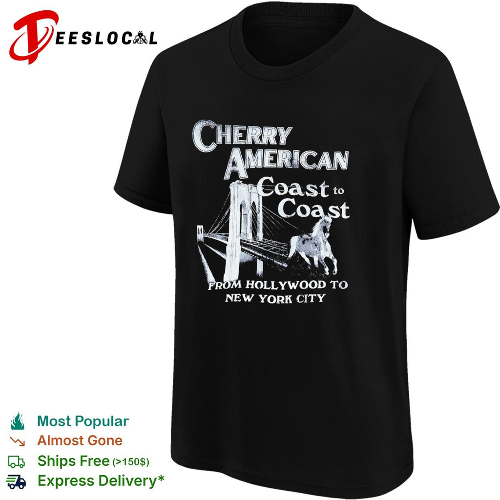 Cherry American Coast to Coast from Hollywood to New York City horse bridge shirt