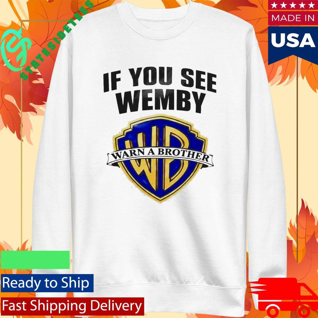 Chet Holmgren If You See Wemby Warn A Brother Shirt