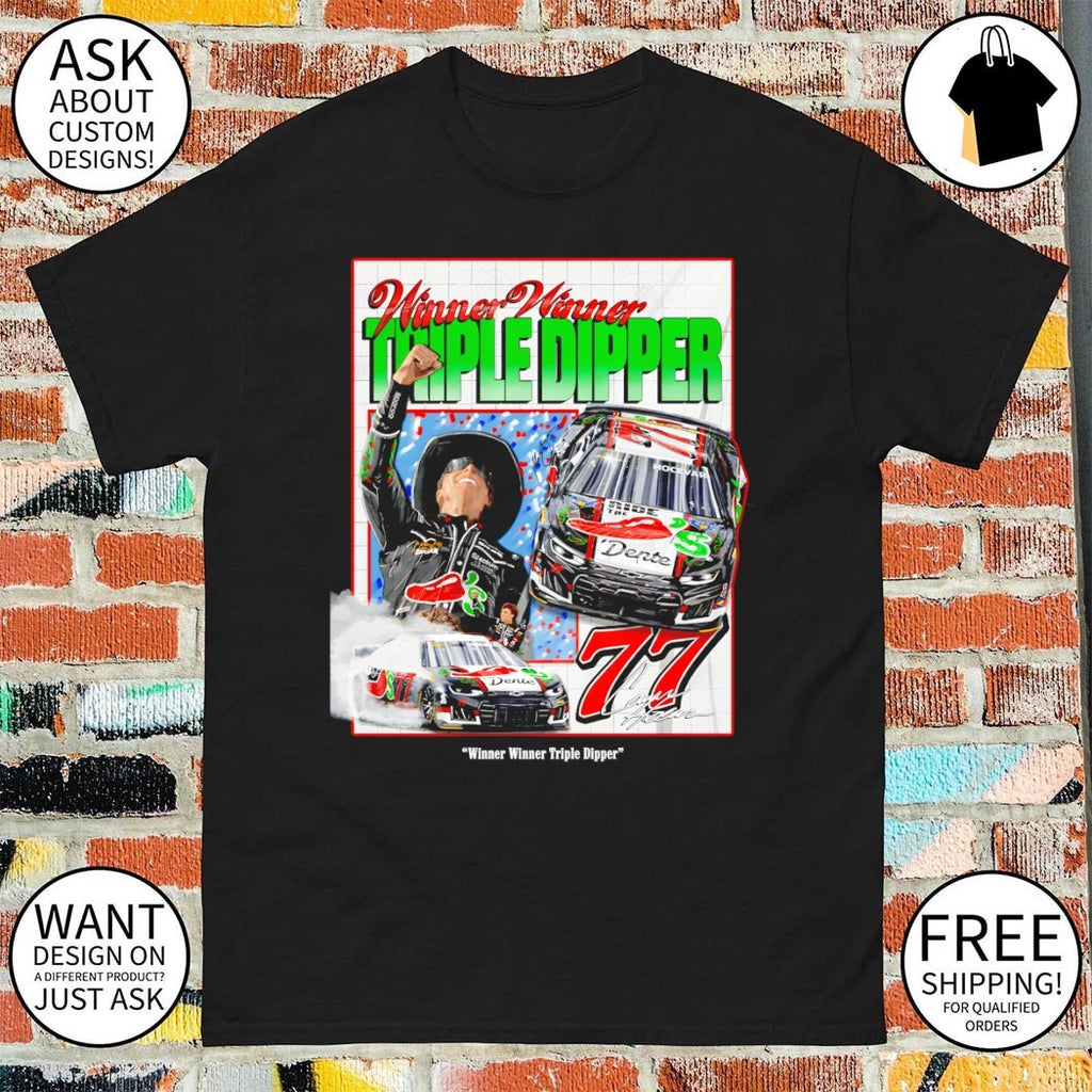 Chevrolet Camaro Winner Winner Triple Dipper 77 Spire Motorsports Nascar Cup Series Nashville Superspeedway shirt