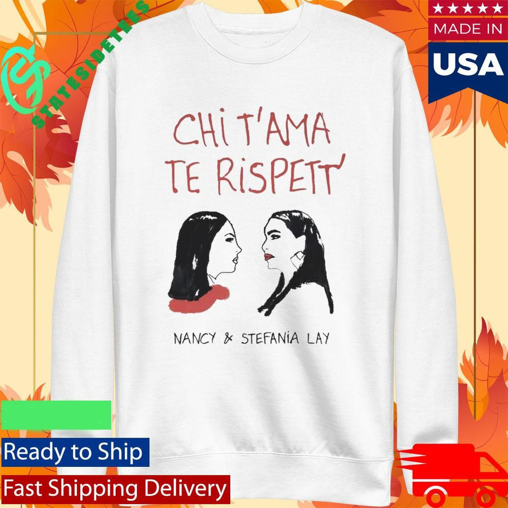 Chi T’ama Te Rispett’ Neapolitan Neomelodic Shirt