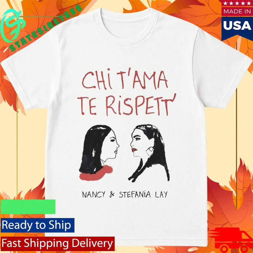 Chi T’ama Te Rispett’ Neapolitan Neomelodic Shirt