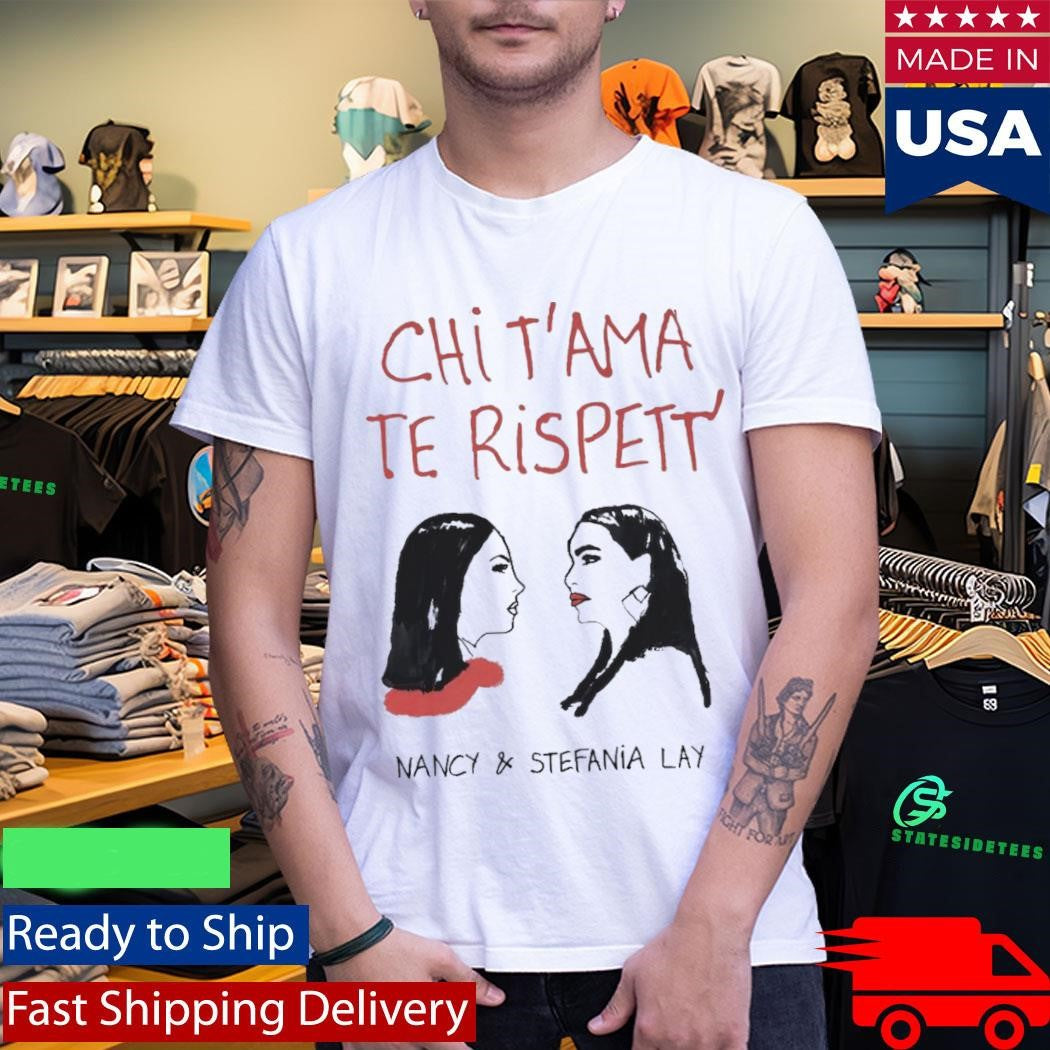 Chi T’ama Te Rispett’ Neapolitan Neomelodic Shirt