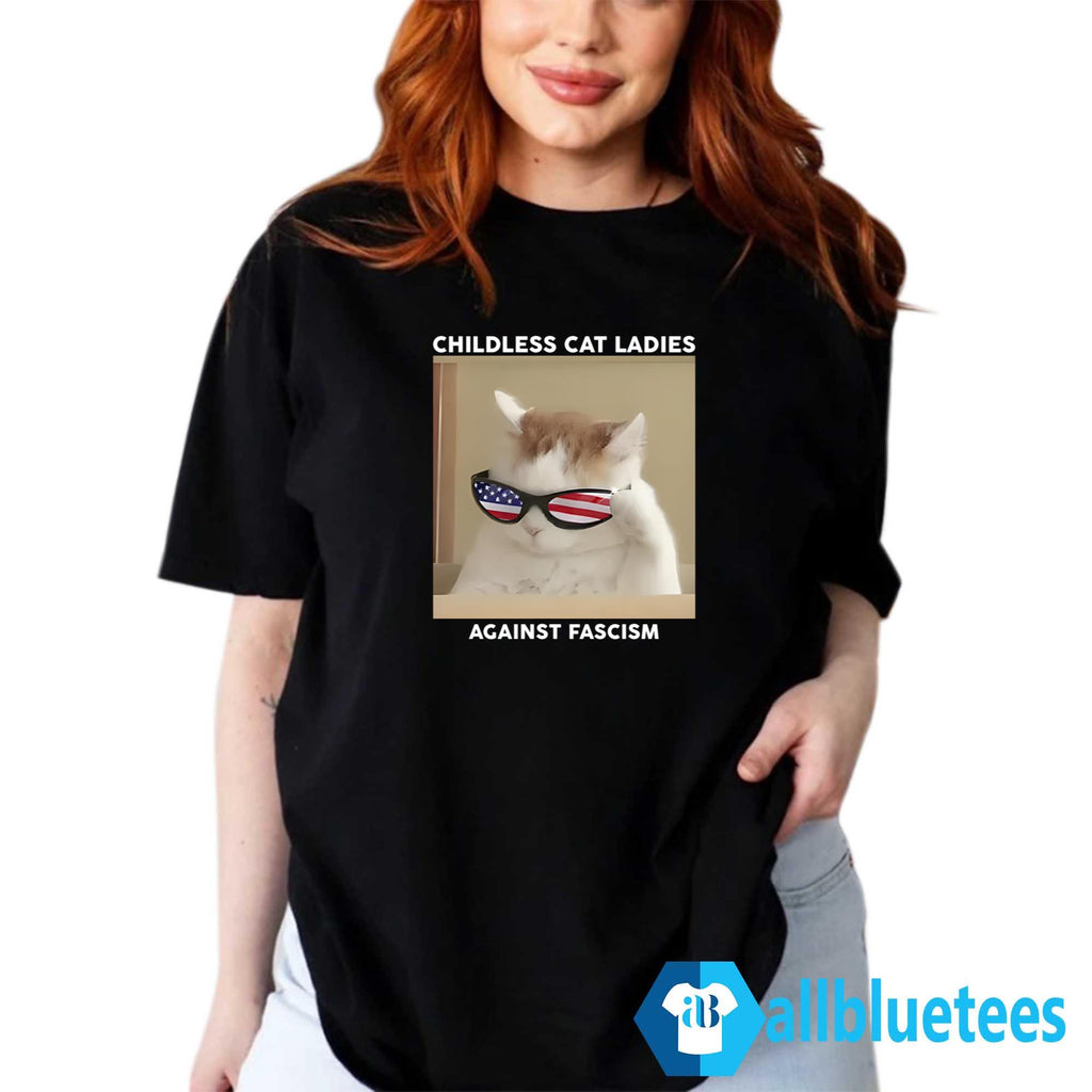 Childless Cat Ladies Against Fascism T-Shirt