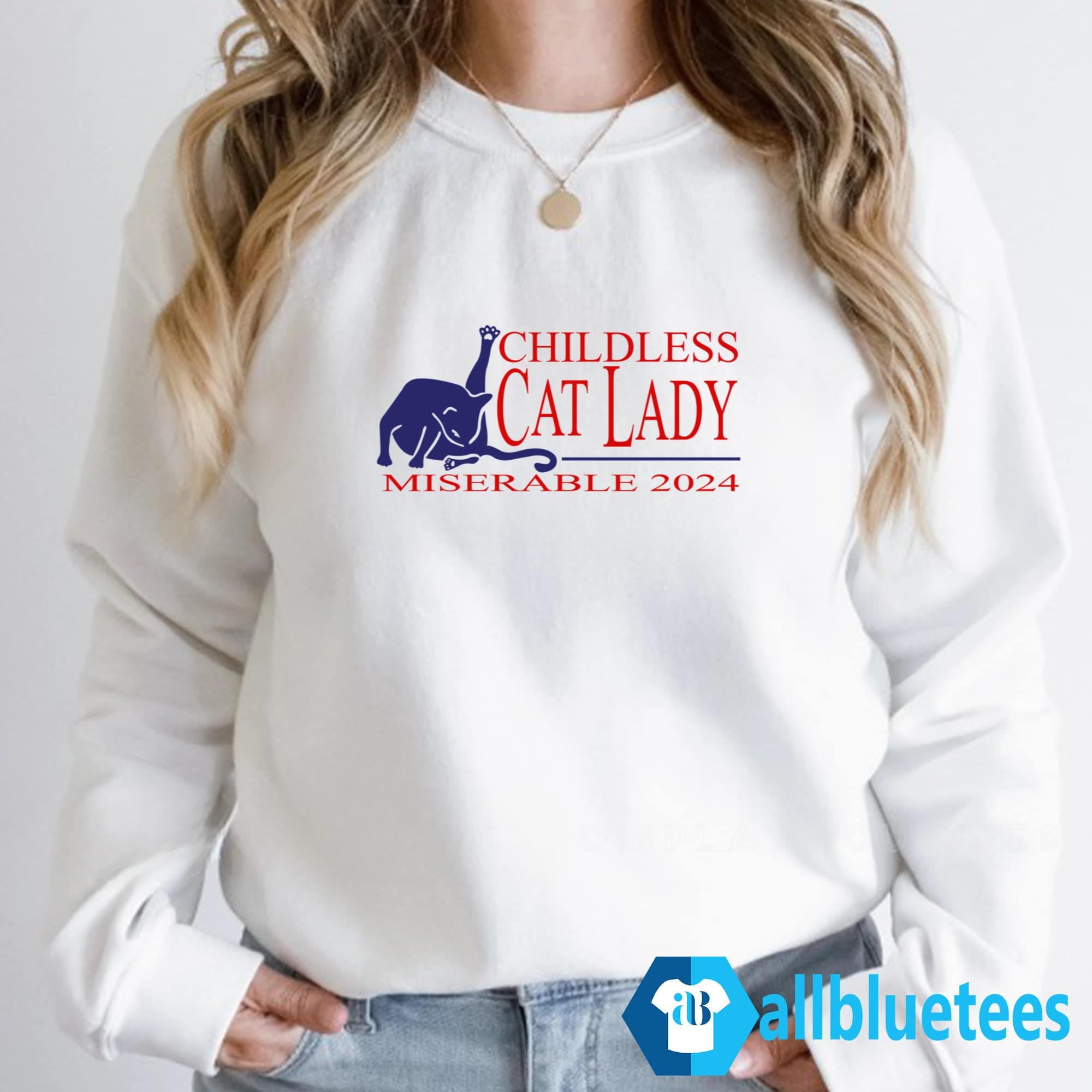 Childless Cat Lady Miserable 2024 Shirt