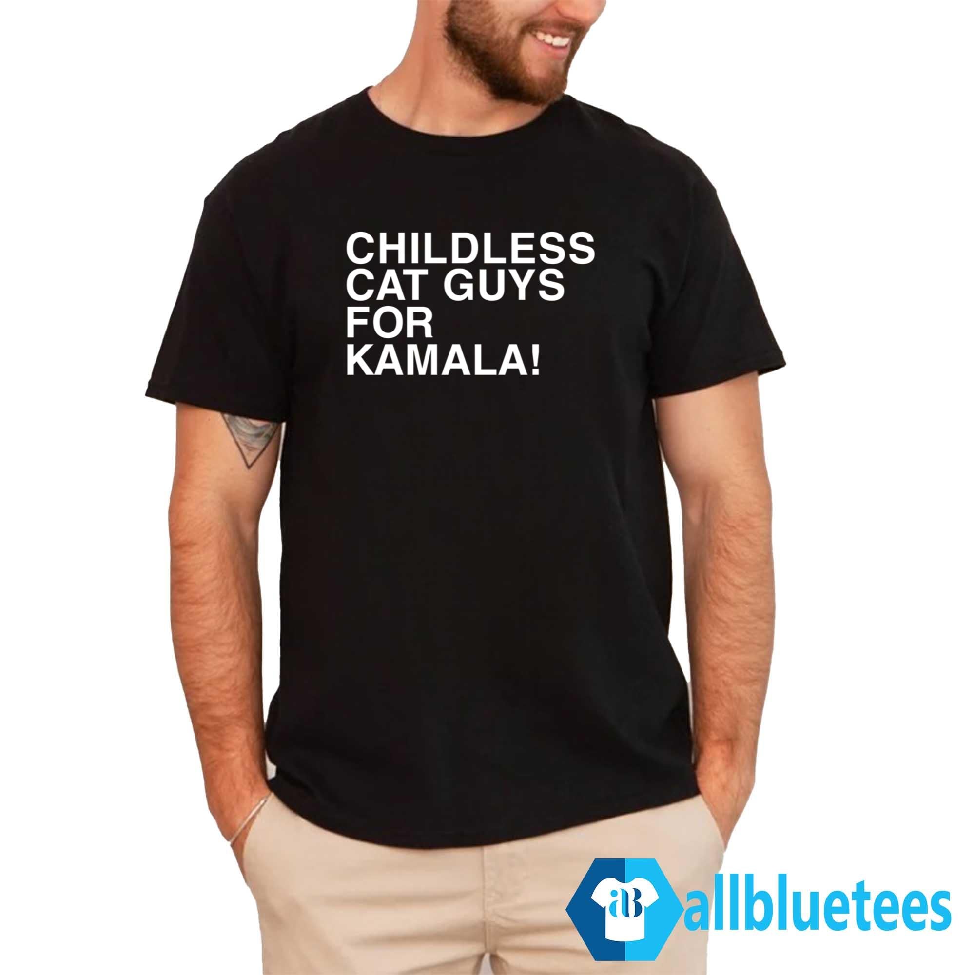 Childless Cat Guys For Kamala Shirt