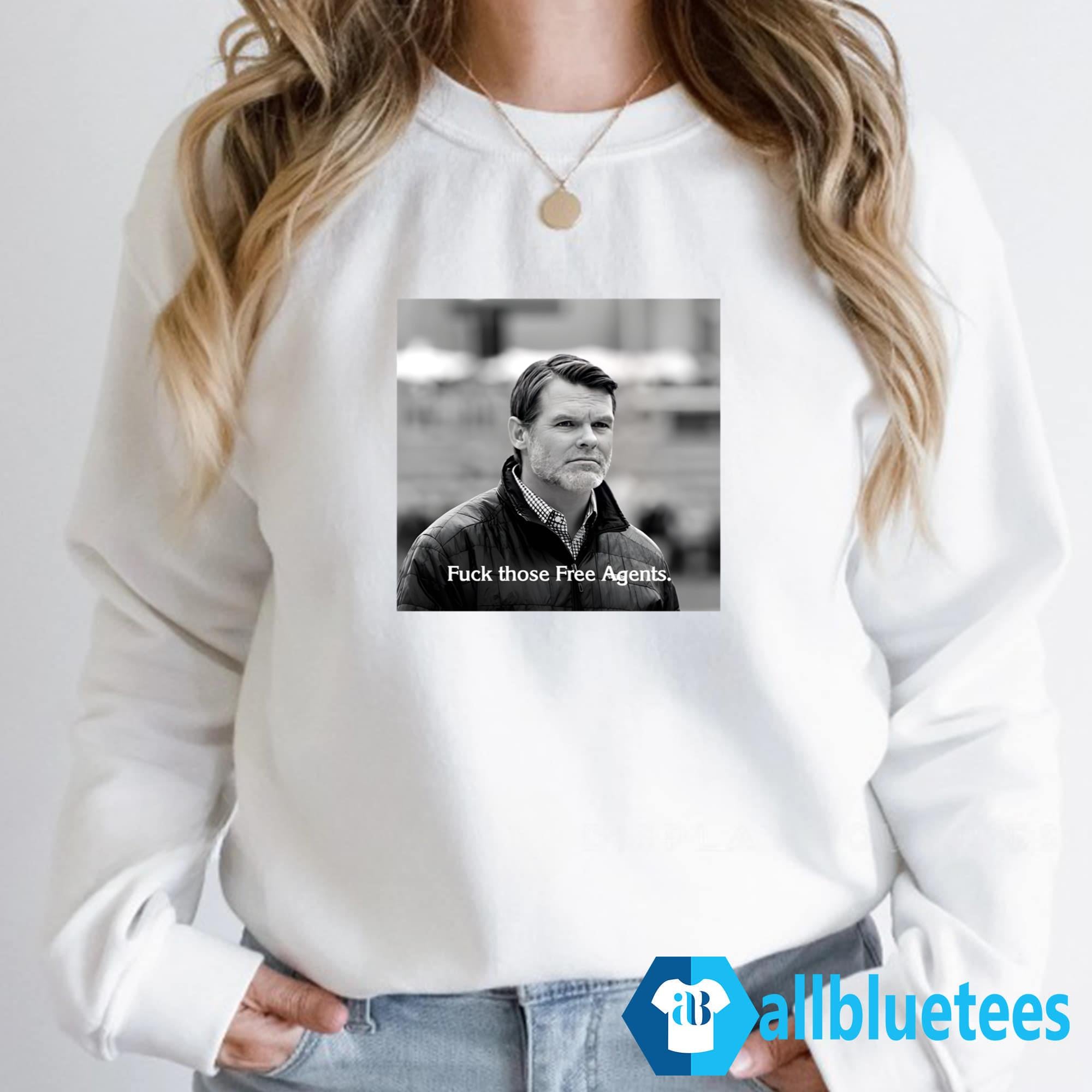 Chris Ballard Fuck Those Free Agents Shirt