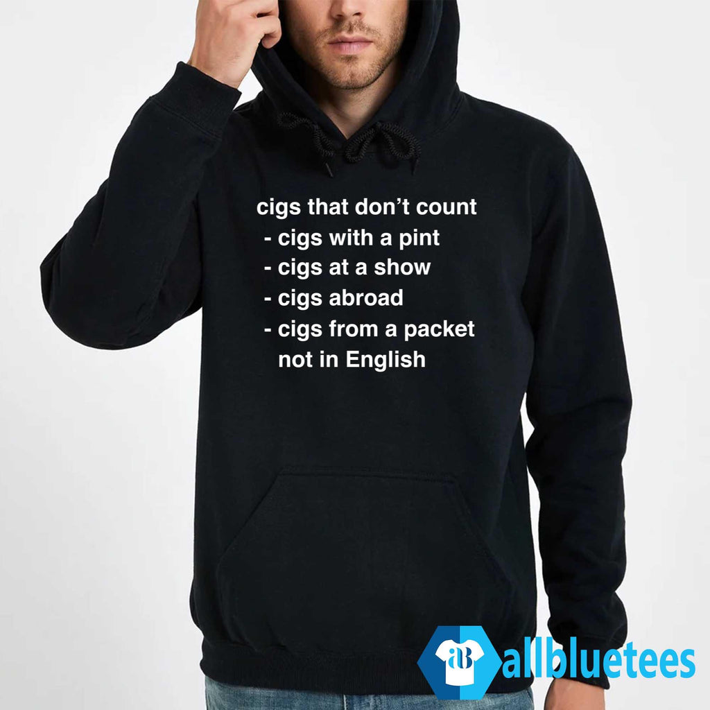 Cigs That Don’t Count Shirt