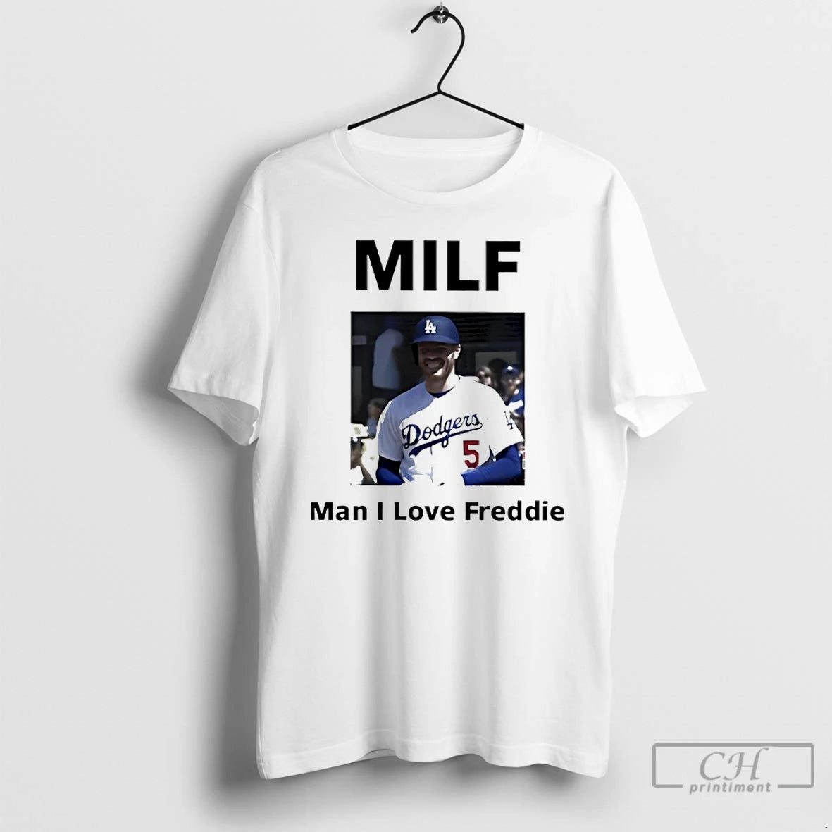 Classic 2025 Freddie Freeman Milf Man I Love Freddie La Dodgers T Shirts Hoodie Sweatshirt | PurePodTees.com