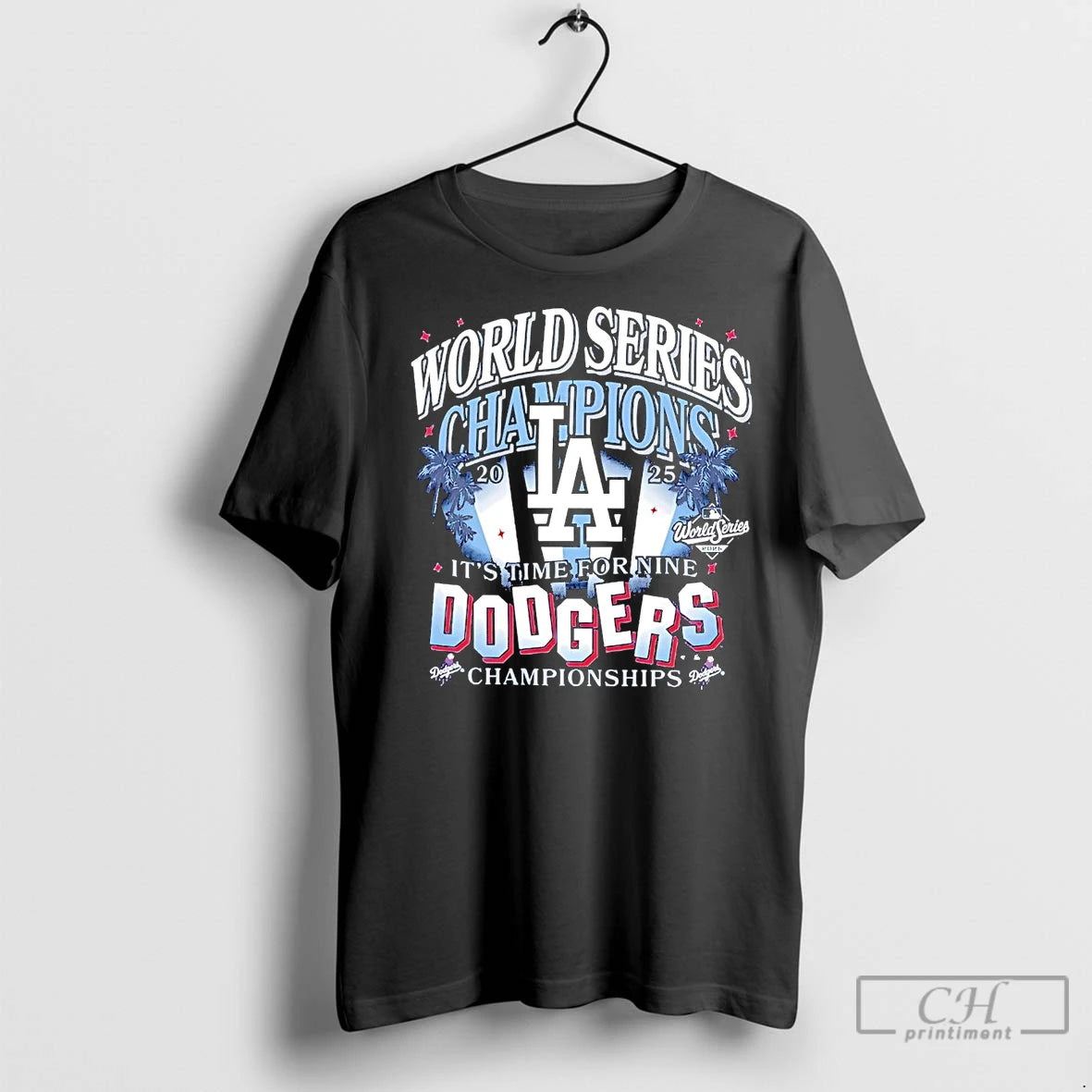Classic 2025 World Series Champions Its Time For Nine Dodgers Championships Shirt Hoodie Sweatshirt | PurePodTees.com