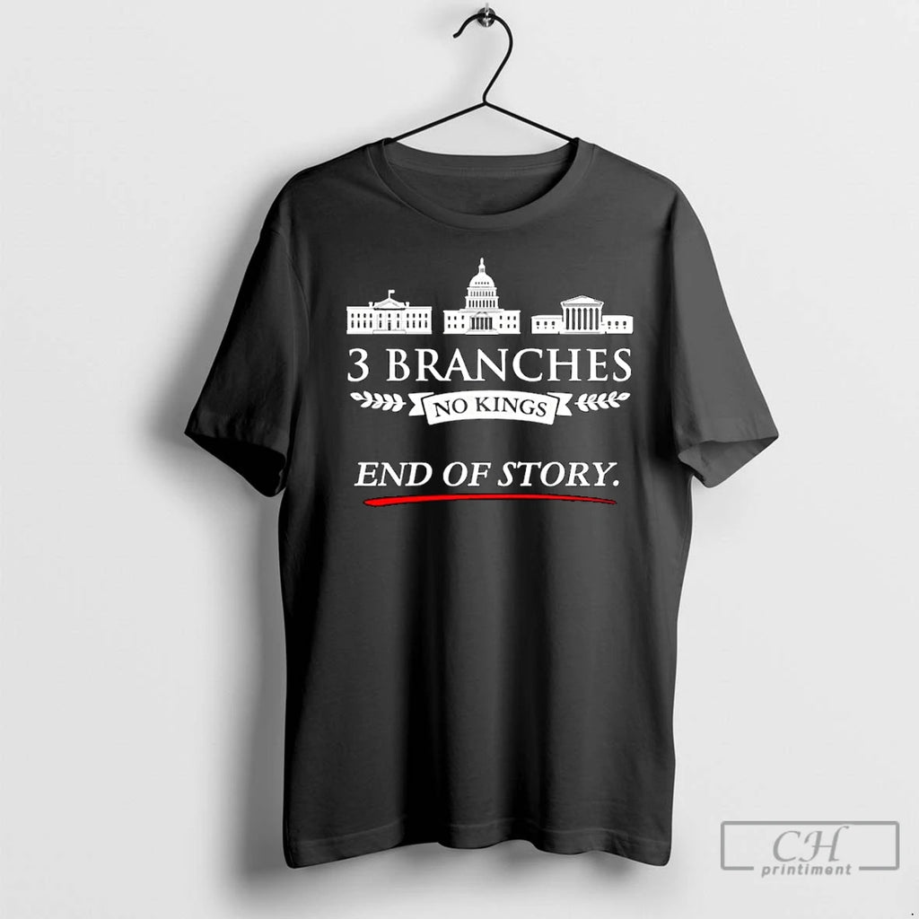 Classic 3 Branches No Kings End Of Story Ornaments Shirt Hoodie Sweatshirt | PurePodTees.com