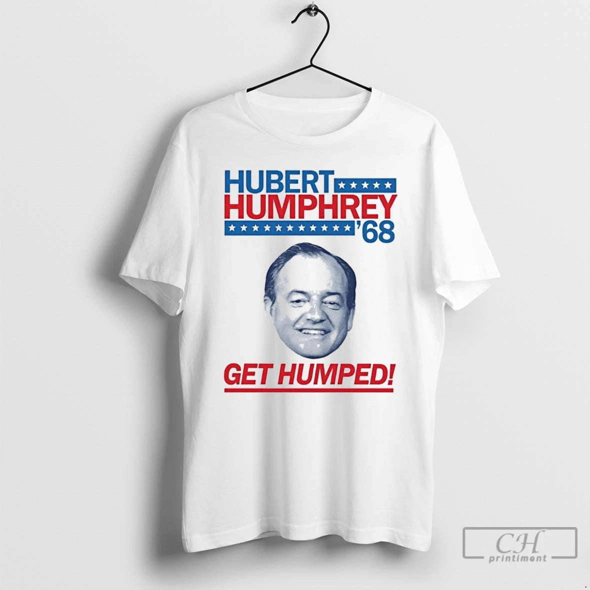 Classic Aoc Hubert Humphrey 1969 Get Humped T Shirts