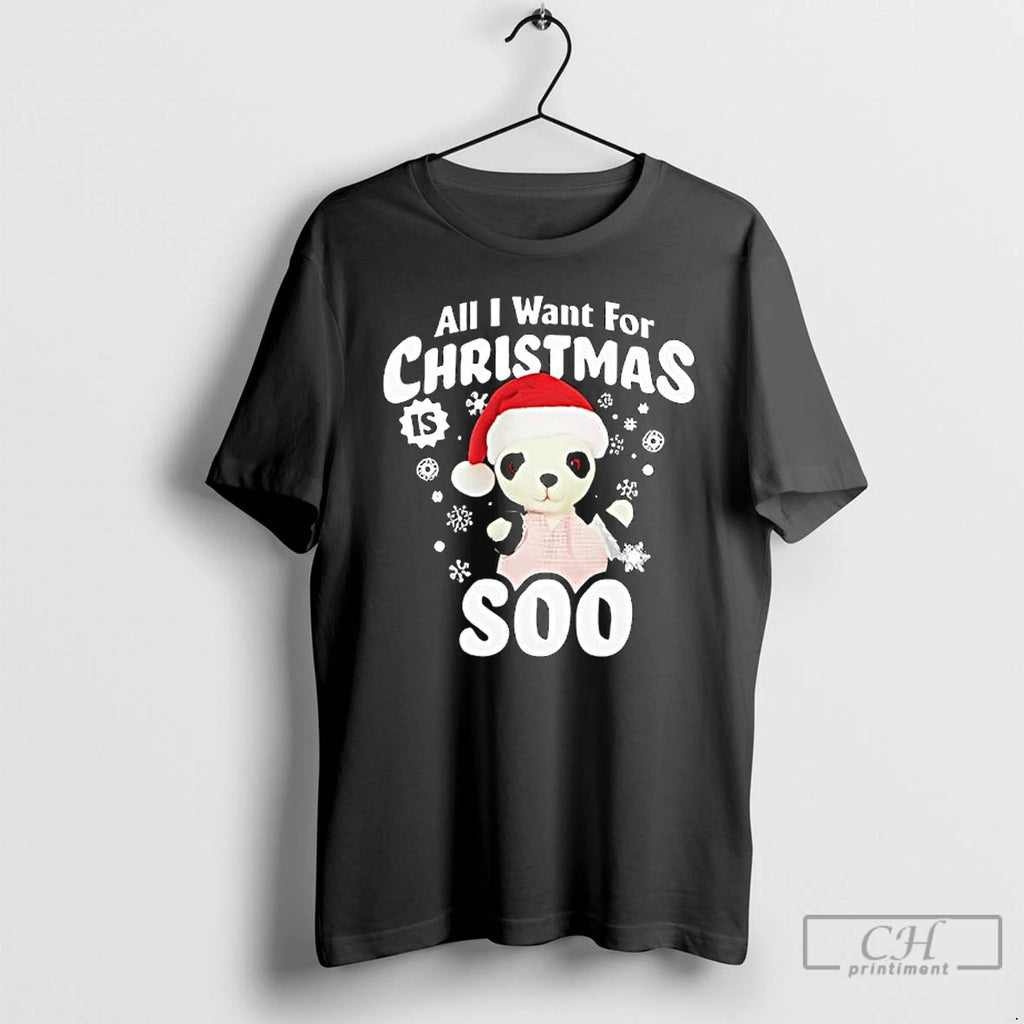 Classic All I Want For Christmas Is Soo T Shirts Hoodie Sweatshirt | PurePodTees.com