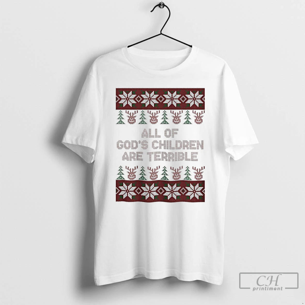 Classic All Of Gods Children Are Terrible Christmas Ugly T Shirts
