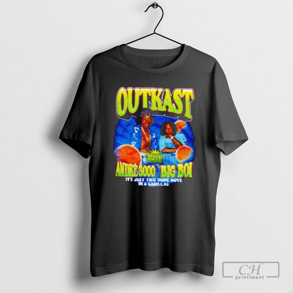 Classic Andre 3000 And Big Boi Its Just Two Dope Boys In A Gadillag Shirt Hoodie Sweatshirt | PurePodTees.com