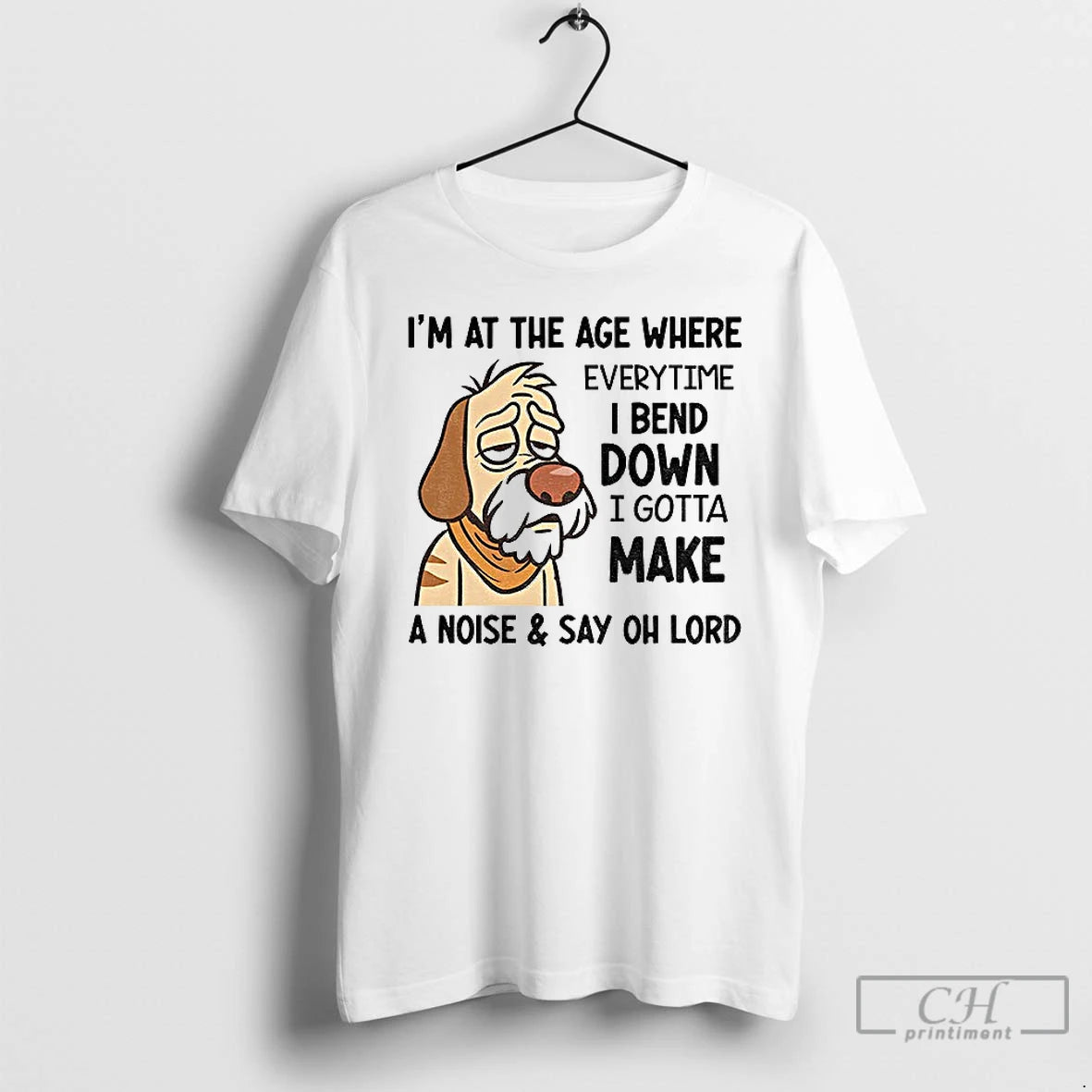 Classic Angry Dog Im At The Age Where Everytime I Bend Down I Gotta Make