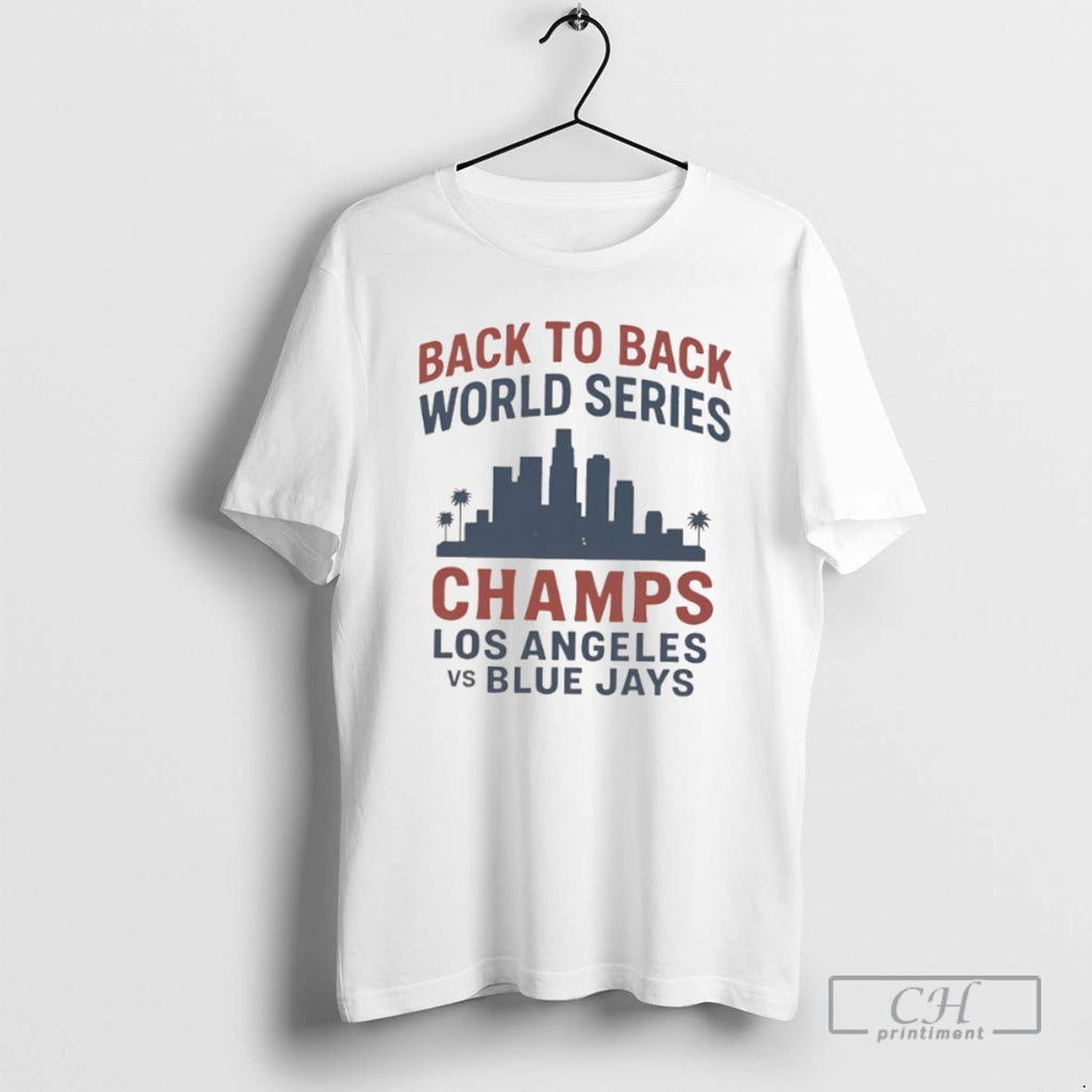Classic Back To Back World Series Champs Los Angeles Dodgers Vs Toronto Blue Jays Shirt Hoodie Sweatshirt | PurePodTees.com