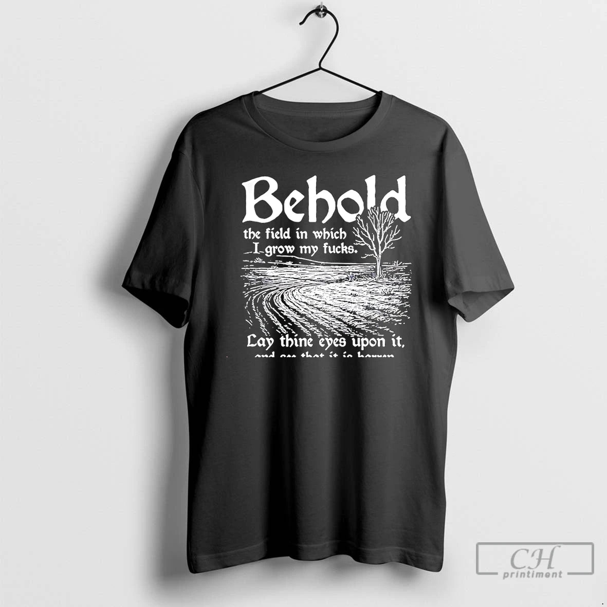 Classic Behold The Field In Which I Grow My Fucks Christmas T Shirts Hoodie Sweatshirt | PurePodTees.com