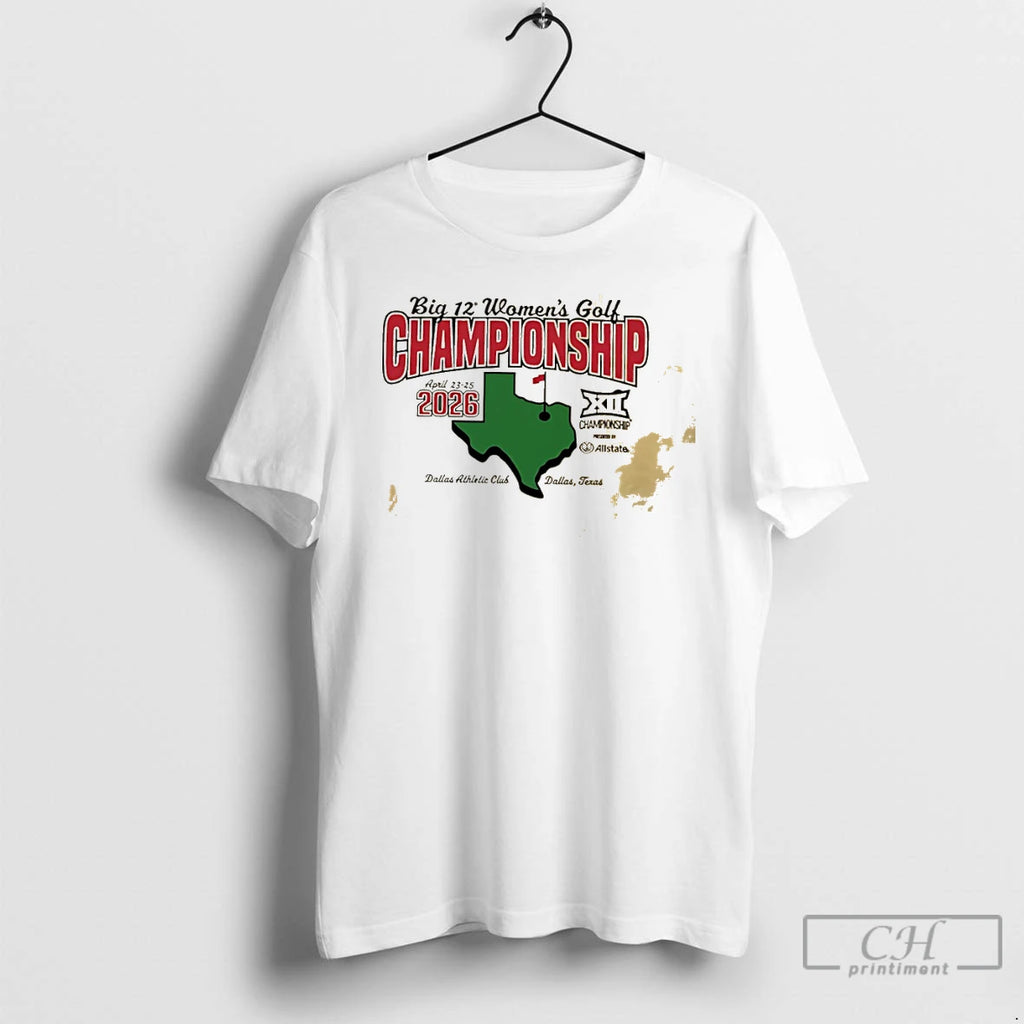 Classic Big 12 Womens Golf Championship April 23 25th 2026 Dallas Athletic Club T Shirts