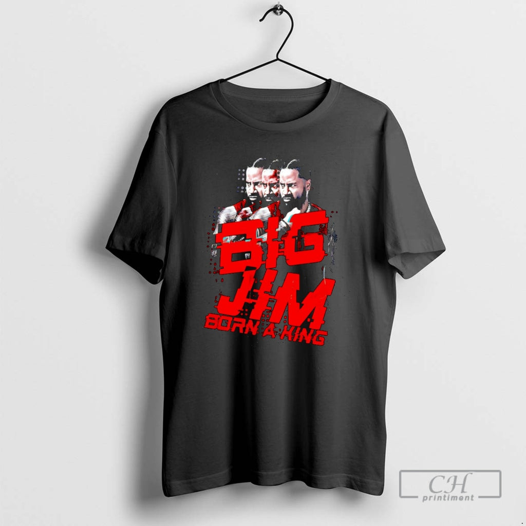 Classic Big Jim Born A King Shirt Sweater
