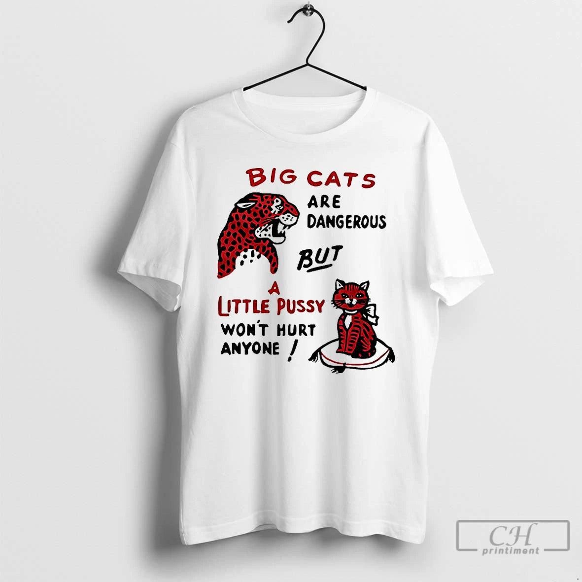 Classic Big Cats Are Dangerous But A Little Pussy Wont Hurt Anyone Ringer Meme Shirt Hoodie Sweatshirt | PurePodTees.com