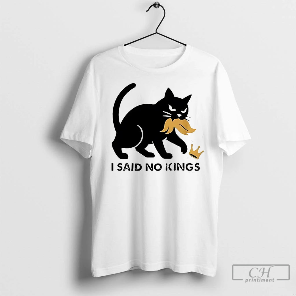 Classic Black Cat I Said No Kings Anti Trump