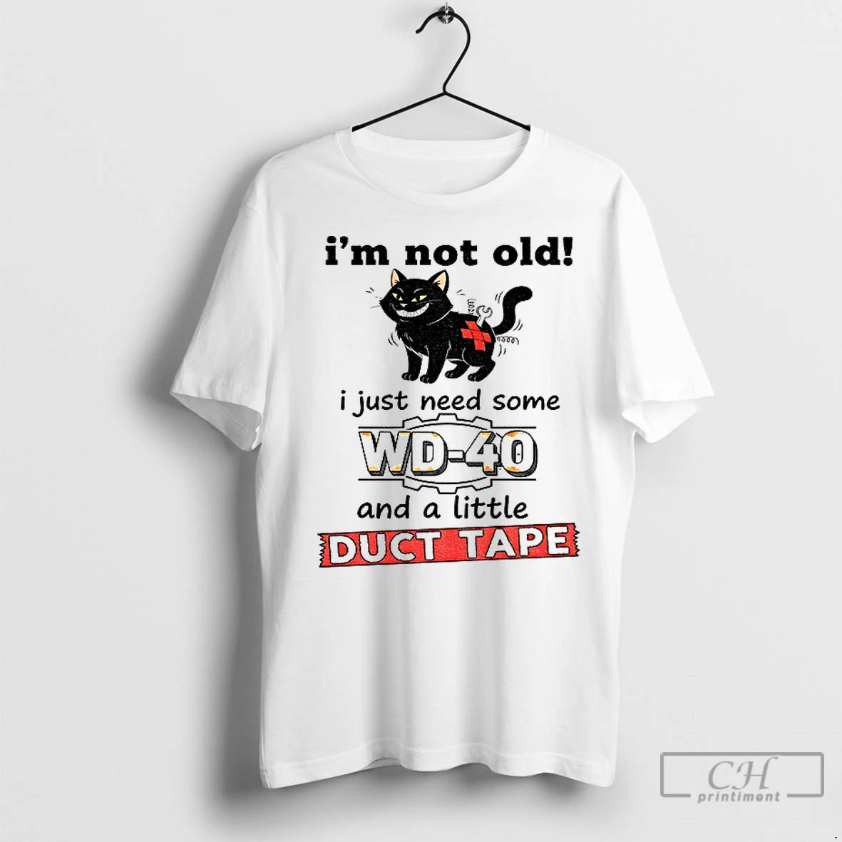 Classic Black Cat Im Noot Old I Just Need Some Wd 40 And A Little Shirt Hoodie Sweatshirt | PurePodTees.com