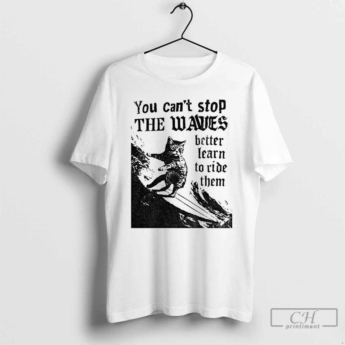 Classic Black Cat You Cant Stop The Waves Better Learn To Ride Them Vintage Shirt Hoodie Sweatshirt | PurePodTees.com
