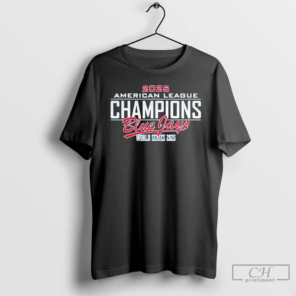 Classic Blue Jays 2025 Al Champions World Series T Shirts Hoodie Sweatshirt | PurePodTees.com